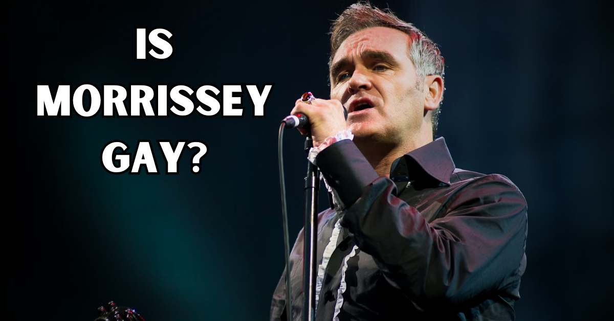 Is Morrissey Gay