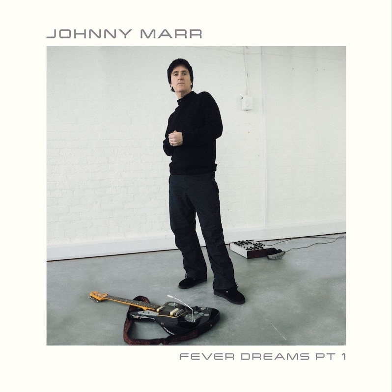 Johnny Marr Fever Dreams Pt 1 review