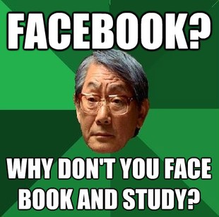 facebook-why-you-no-face-book-and-study.jpg